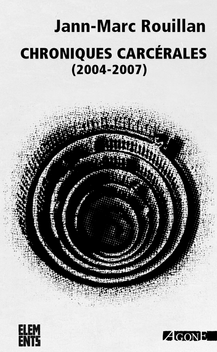 Chroniques carcérales (2004-2007)