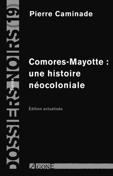 Comores-Mayotte : Une histoire néocoloniale